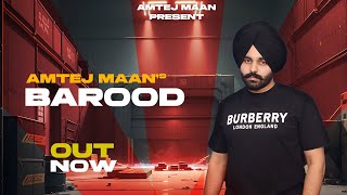 Barood Official Music Video Amtej Maan  The Rawab  Latest Punjabi Song 2024 [upl. by Reel]