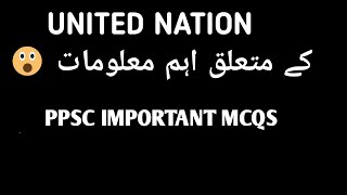 United Nation Organization PPSC Important MCQS its basic framework [upl. by Ahsemed]