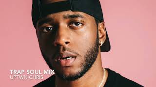 Trap Soul Mix  Sexy Hip Hop  RampB  6lack Rihanna SZA Kendrick PartyNextDoor Ty Dolla Sign [upl. by Neit]