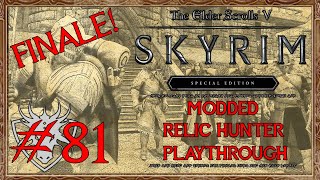 Skyrim Modded Relic Hunter Playthrough  81  Off To New Lands And Warm Sands FINALE [upl. by Ludlew]