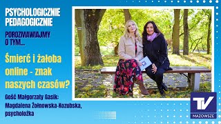 Psychologicznie Pedagogicznie porozmawiajmy o tym  o śmierci i żałobie [upl. by Ylellan884]