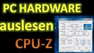 HARDWARE AUSLESEN WAS IST VERBAUT HARDWARE IM PC ERKENNEN MIT CPUZ [upl. by Kinchen805]