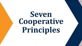 Seven Cooperative Principles [upl. by Jelene]