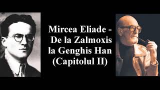 Mircea Eliade  De la Zalmoxis la Genghis Han Partea 2 [upl. by Asiela]