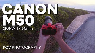 EPIC Canon M50 Sigma 17 50mm f2 8 Lens POV [upl. by Nosam114]