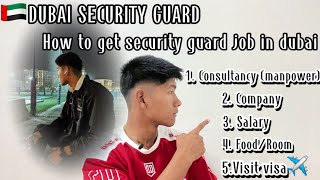 HOW I JOIN  HOW TO GET SECURITY GUARD JOB IN DUBAI 🇦🇪  FULL DETAILS✅ Jaasbin Gu Rong [upl. by Adamina]