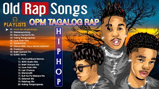 OLD OPM TAGALOG RAP TIKTOK LOVE SONGS 2021  BAGONG HUGOT PINOY ROMANTIC TAGALOG RAP MASHUP NONSTOP [upl. by Eejan]