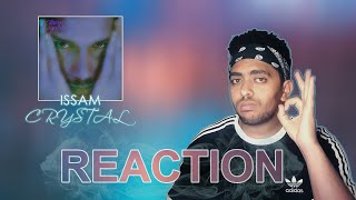 ISSAM  CRYSTAL  REACTION  FIRST LISTEN  REVIEW [upl. by Nollaf]