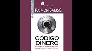 El Código del Dinero  Primera Parte [upl. by Ivon]