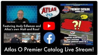 Atlas O Premier Summer 2024 Catalog Live Stream [upl. by Anoirtac]