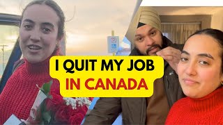 I QUIT MY JOB IN CANADA  HARDEST DECISION EVER MADE  DAILY VLOGS WITH GURSAHIB AND JASMINE [upl. by Romeon423]