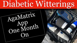 AgaMatrix App One Month On  Plus a bit [upl. by Anaeco185]