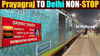 Humsafar Express Train Journey  Prayagraj Humsafar Express  Prayagraj To New Delhi Non Stop Train [upl. by Atiniv]