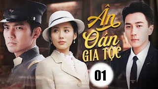 ÂN OÁN GIA TỘC  Tập 01  Chung Hán Lương Lưu Khải Uy  Phim Ngôn Tình Dân Quốc Mới Nhất 2024 [upl. by Aiz]