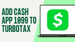 How to Add Cash App 1099 to Turbotax [upl. by Magocsi]