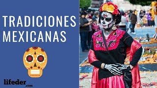 10 Tradiciones y Costumbres Populares de México 🌮 [upl. by Odilo268]