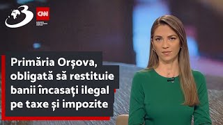 Primăria Orșova obligată să restituie banii încasați ilegal pe taxe și impozite [upl. by Scoles]