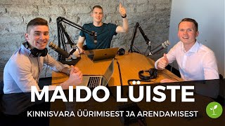 Maido Lüistega kinnisvara üürimisest ja arendamisest [upl. by Osei]