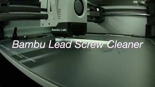 Bambu Lead Screw Cleaner  Bambu X1 Carbon [upl. by Lail]