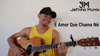 É Amor Que Chama Né  Ferrugem feat Lucas Lucco Jefinho Muniz Cover [upl. by Eecrad793]