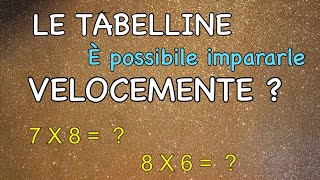 Come imparare LE TABELLINE VELOCEMENTE metodi e strategie per memorizzare subito [upl. by Baggott]