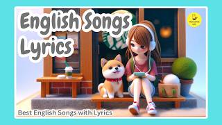 English Songs Lyrics 🌸 Best English Songs with Lyrics [upl. by Nova205]