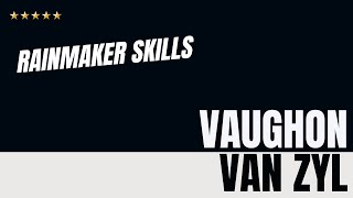 Vaughon van Zyl  Rainmaker Skills [upl. by Annissa]