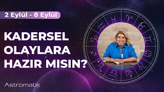 2 Eylül Haftası I Hayatını Baştan Aşağı Değiştir I Hedeflerini Yeniden Belirle I Astromatik [upl. by Ihsakat996]