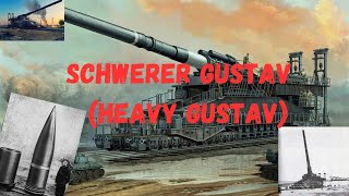 Heavy Gustav The Worlds Biggest Artillery Gun Made with Clipchamp [upl. by Raseta]