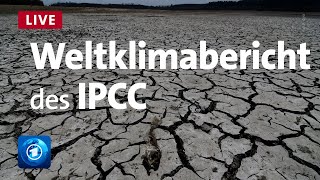 Stand der Erderwärmung  UNWeltklimarat IPCC legt neuen Bericht vor [upl. by Merilee]