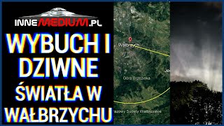 Tajemniczy wybuch i dziwne światła w Wałbrzychu  nikt nie wie co się stało [upl. by Akinot]