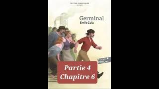 46  Germinal  Emile Zola  Résumé détaillé par chapitre  Chapitre 4 partie 6 [upl. by Granville360]