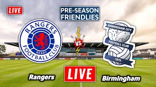 Rangers vs Birmingham City Fc Live Streaming  Pre Season Friendlies  Rangers vs Birmingham Live [upl. by Caspar]