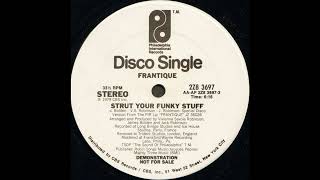 Frantique  Strut Your Funky Stuff 12quot Special Disco Version [upl. by Akcirehs]