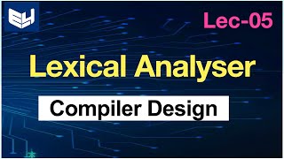 Lexical analyser  Phases  Compiler Design  Lec5  Bhanu Priya [upl. by Anor176]