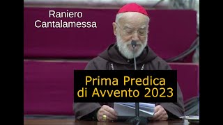 Raniero Cantalamessa Prima Predica di Avvento 2023 [upl. by Namie]