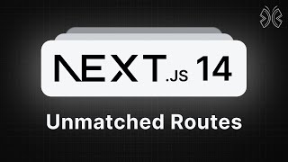 Nextjs 14 Tutorial  29  Unmatched Routes [upl. by Adeehsar]