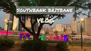 SOUTHBANK BRISBANE VLOG  LIVING IN AUSTRALIA [upl. by Dorothi]