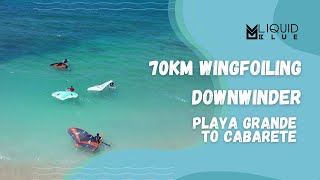 Ultimate Caribbean Downwinder Wingfoiling Playa Grande to Cabarete with Liquid Blue Cabarete [upl. by Kernan]