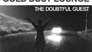 The Doubtful Guest by The Gold Dust Lounge [upl. by Hamaso161]