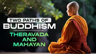 Two Paths of Buddhism Theravada and Mahayan [upl. by Reddin]