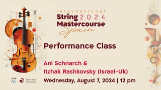 Keshet Eilon String Mastercourse Performance Class with Ani Schnarch amp Itzhak Rashkovsky [upl. by Are598]