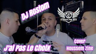 Jai Pas Le Choix Cover Cheb Houssem Zine BY DJ Rostom Numéro Uno [upl. by Held405]