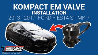 BOV INSTALL 20132017 FORD FIESTA ST MK7 Dual Port BlowOff Valve PN TS02231078 [upl. by Revell508]