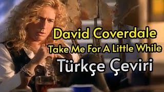 David Coverdale amp Jimmy Page  Take Me For A Little While Türkçe Çeviri [upl. by Kcoj]