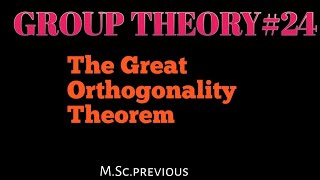 Group Theory The Great Orthogonality Theorem NOBLECHEMISTRY [upl. by Nosnevets]