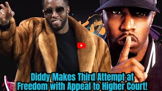 GAME START Diddy Makes Third Attempt at Freedom with Appeal to Higher Court [upl. by Maximilian]