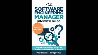 Vidal Graupera  The Software Engineering Manager Interview Guide [upl. by Lertnahs]