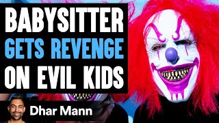 Babysitter GETS REVENGE On EVIL KIDS What Happens Will Shock You  Dhar Mann [upl. by Adlei]