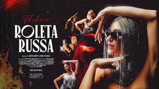 Thalicia  Roleta Russa Clipe Oficial [upl. by Uhthna]